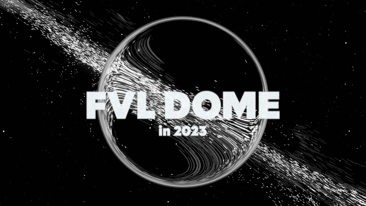 「FUTURE VISION LAB」FVL DOME 穹頂劇場 超進化記錄